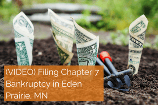 (VIDEO) Filing Chapter 7 Bankruptcy in Eden Prairie, MN.png